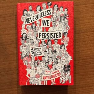 Amy Klobuchar - Nevertheless We Persisted Hardcover Book